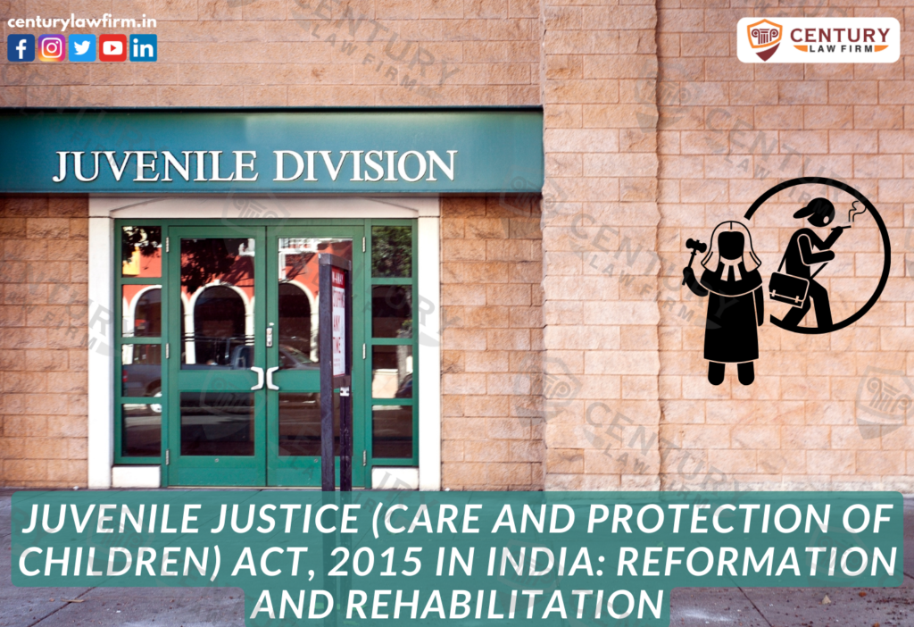 Juvenile Justice (Care and Protection of Children) Act, 2015 in India: Reformation and Rehabilitation